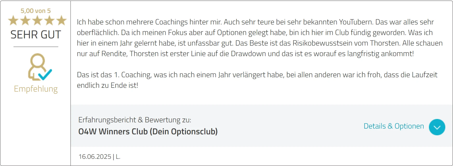 ProvenExpert-Bewertung von L. vom 16.06.2025, fünf Sterne: Das Beste ist das Risikobewusstsein von Thorsten – das erste Coaching, das nach einem Jahr verlängert wurde